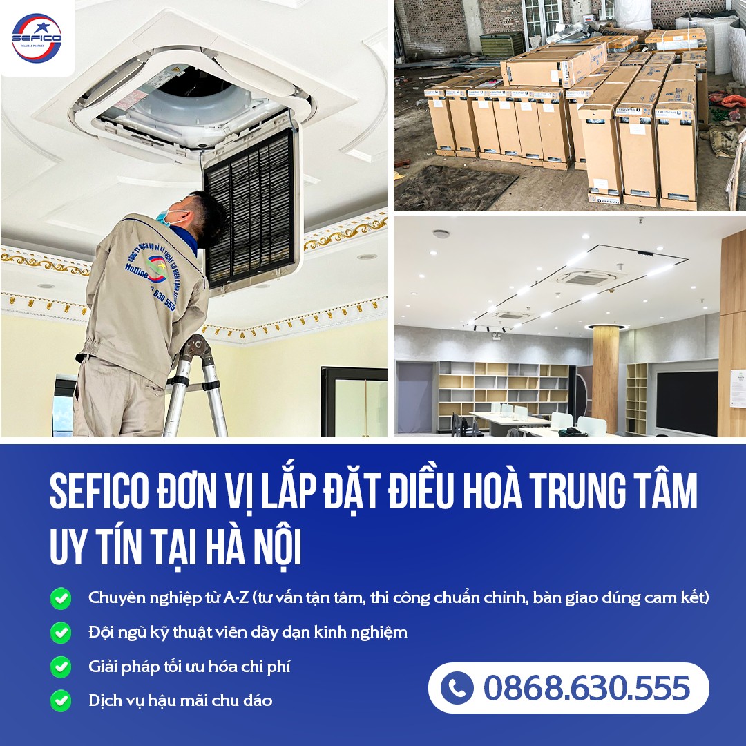 Đơn vị lắp đặt điều hoà trung tâm uy tín tại Hà Nội