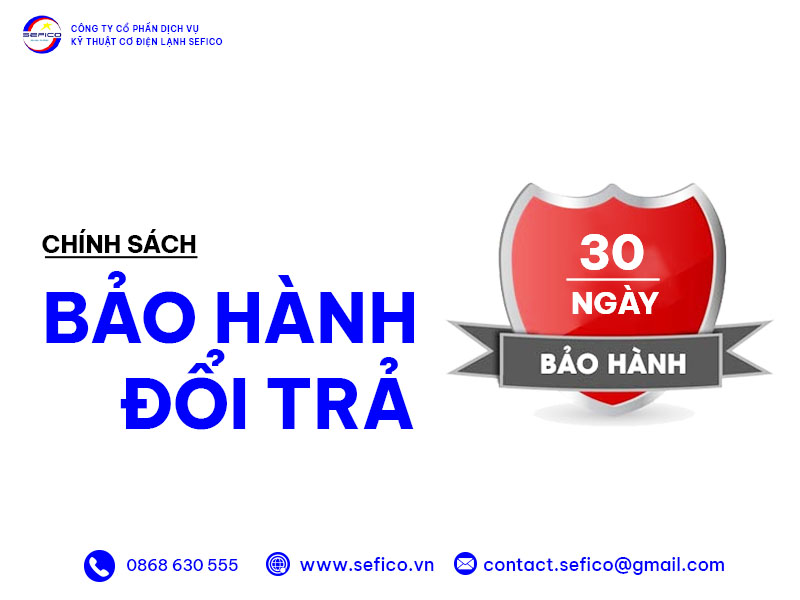 Chính sách bảo hành và Chính sách bảo hành 1 đổi 1 đối với sản phẩm bị lỗi kỹ thuật trong 30 ngày